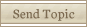 Send this topic